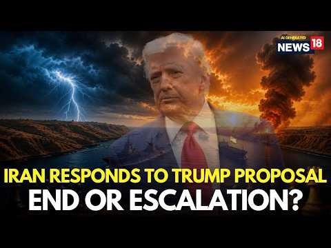 LIVE | Iran Replies to Trump Proposal With Certain Conditions | Hormuz Blockade | Iran News | N18G