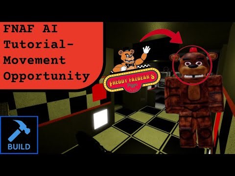 FNAF AI Movement Opportunities Tutorial - Build Mode Tutorial