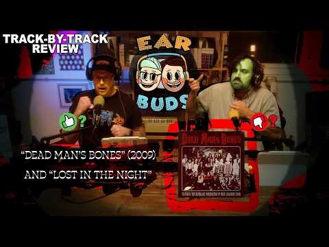 Ear Buds: Dead Man's Bones "Dead Man's Bones" FULL REVIEW and NEW SINGLE REVIEW "LOST IN THE NIGHT"