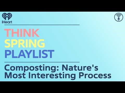 Composting: Nature's Most Interesting Process | STUFF YOU SHOULD KNOW