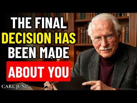 They’re Making a Final Decision About You… Here’s What It Truly Means! | Carl Jung