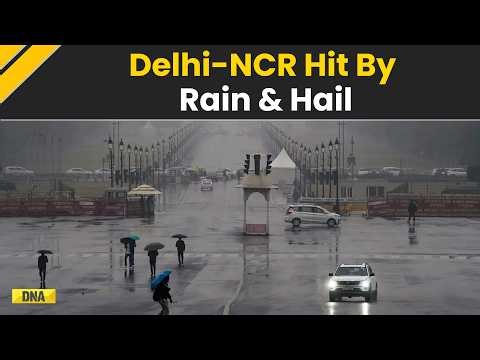 Delhi Rains: Rain & Hail Hit Delhi-NCR, Temperature Drops; IMD Issues Alert | Weather Update