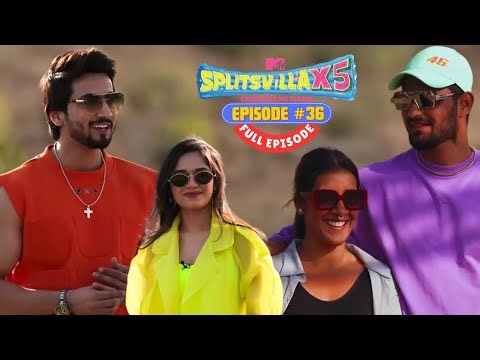 MTV Splitsvilla X5 | Full Episode 36 | Pyaar Jahan, Jannat Wahan!