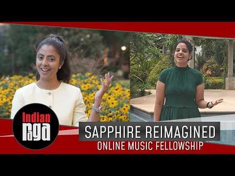 Sapphire Reimagined | IndianRaga Online Music Fellowship
