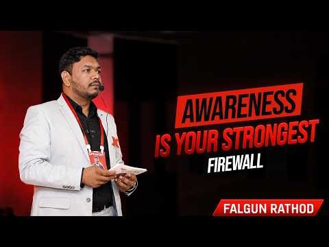 Awareness Is Your Strongest Firewall | Mr. Falgun Rathod | TEDxThaltej Youth