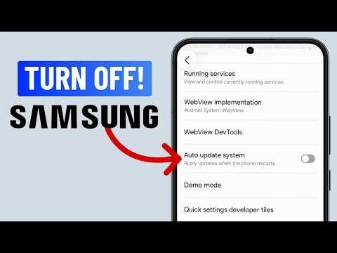 How to Disable Forced Auto-Update On Samsung Phone