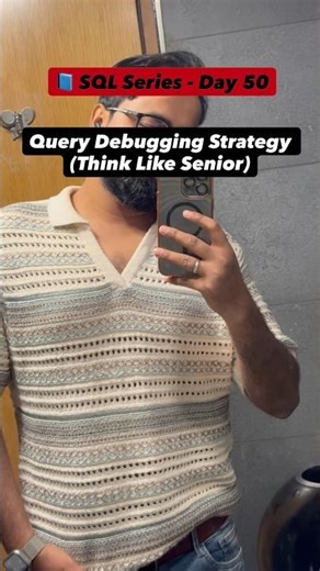 📘 SQL Day 50 – Query Debugging Strategy | “Query not working? Don’t panic. Do this.” 👇