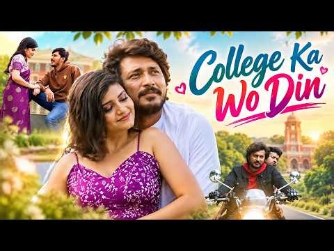 Ramesh Bhat और Chaitra Loknath का अधूरा प्यार लौटा! | College Ka Wo Din (2025) | Hindi Dubbed Movie