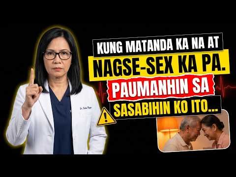 Kung Matanda Ka Na at Nagse-Sex Ka Pa, Paumanhin Sa Sasabihin Ko Ito...