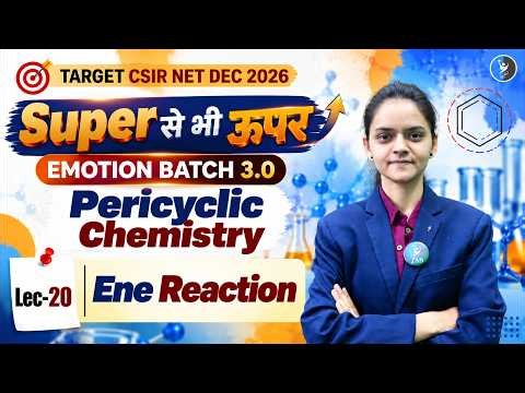 Ene Reaction | Pericyclic Chemistry | CSIR NET DEC 2026 | Lec 20 | IFAS