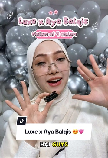 Malam ni Aya Balqis @aya balqis akan Live dengan Luxe guys 💗 Mana team & peminat Aya? 😍 Jangan lupa Join Live malam ni 9 malam ‼️🔥 #LuxeBeau #ayabalqis #ayiyaaaaaaaa #fyp #masukberanda