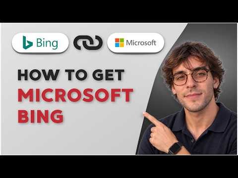 How to Get Microsoft Bing [2026 Full Guide]