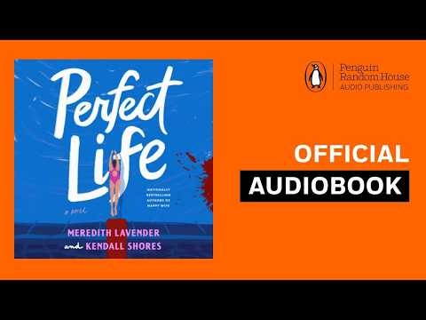 Perfect Life by Meredith Lavender & Kendall Shores | Official Audiobook