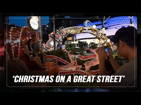 Singapore's Orchard Road kicks off holiday season with festive fun and dazzling decorations