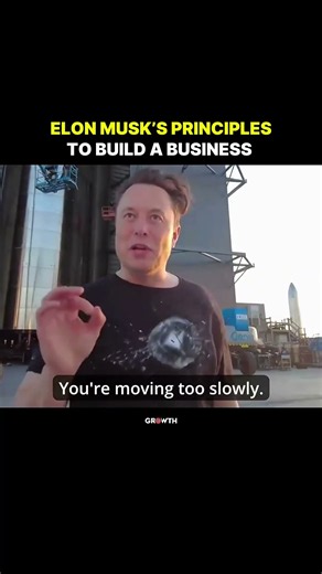 Elon Musk’s Principles to Build a Business.