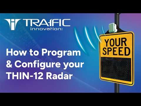 How to Program and Configure your THIN-12 Radar Speed Feedback Sign