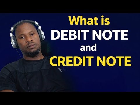 What is Debit Note and Credit Note