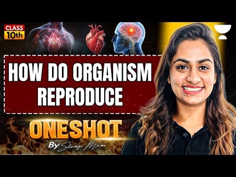 How Do Organism Reproduce in One Shot | Class 10 Biology Bords Special 2026 | Shivangi Ma'am