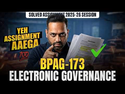 BPAG 173 IGNOU Solved Assignment June 2026 | IGNOU BPAG 173 Electronic Governance Assignment