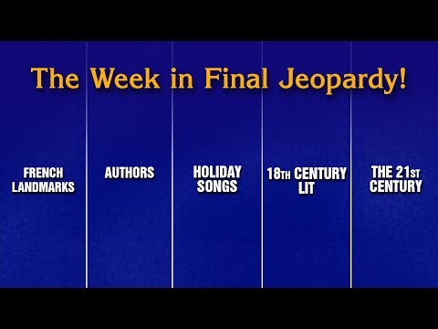 A Week in Final Jeopardy!: 12/22/25-12/26/25 | JEOPARDY!
