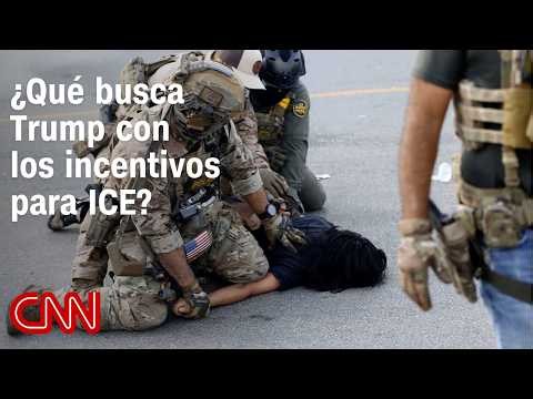 Los nuevos incentivos para ICE por parte de Trump, ¿cuál es la intención detrás de estas políticas?