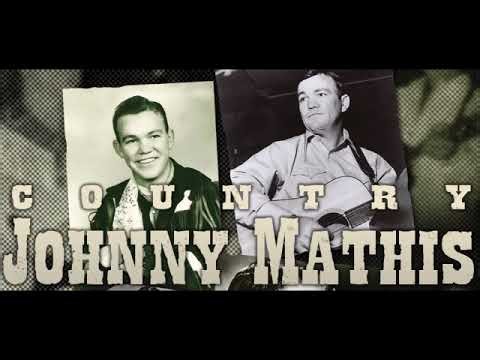 Country Johnny Mathis - It's a Long Time Till Then