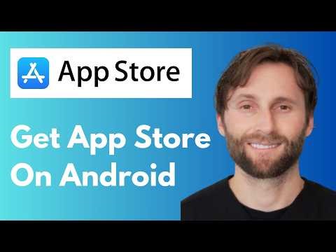 How to Get App Store on Android [Full Guide 2026]