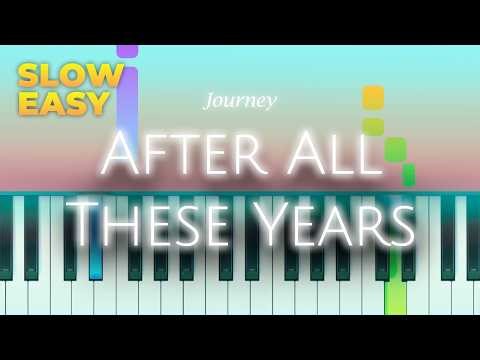 Journey - After All These Years - SLOW EASY Piano TUTORIAL by Piano Fun Play