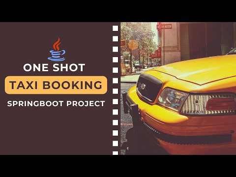 Spring Boot Taxi Booking Project in ONE SHOT 🔥 | Spring Boot 3 & Java 17 Full Project Step by Step