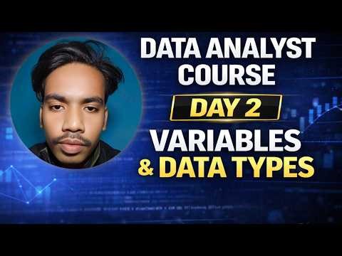 Data Analyst Course – Day 2: Variables & Data Types in Python
