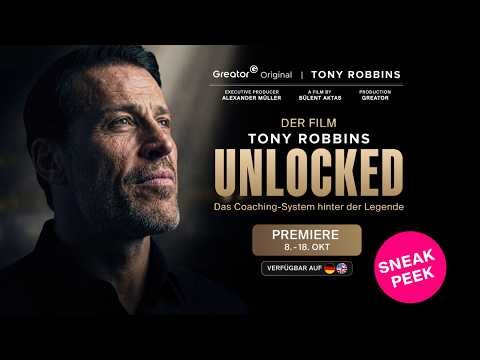 Tony Robbins UNLOCKED – die ersten Minuten vorab (Sneak Peek)