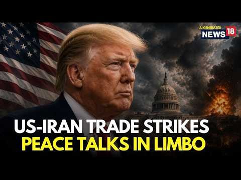 LIVE | US Vs Iran: Fresh Strikes Push Peace Talks To The Verge Of Collapse | Iran War | Trump | N18G