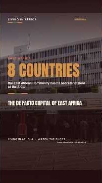 8 Countries, One HQ: Arusha, East Africa's De Facto Capital #Shorts