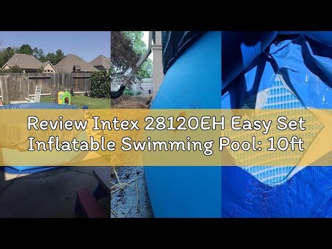 Review Intex 28120EH Easy Set Inflatable Swimming Pool: 10ft x 30in – Puncture-Resistant Material –