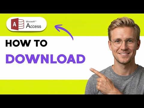 How to Download Microsoft Access [2026 Full Guide]