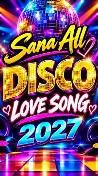 SANA ALL ❤️ DISCO LOVE SONG 2027 🔥 BAGONG OPM DISCO HITS | VIRAL TAGALOG LOVE SONGS #Shorts