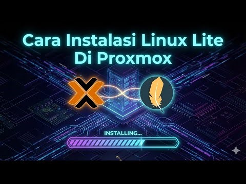 Cara Instalasi Linux Lite Di Proxmox