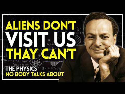 Aliens Don't Visit Us — They CAN'T: The Physics Nobody Talks About