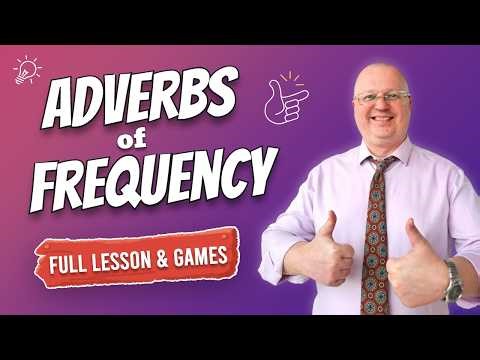 How to Teach Adverbs of Frequency | ESL Lesson & Games