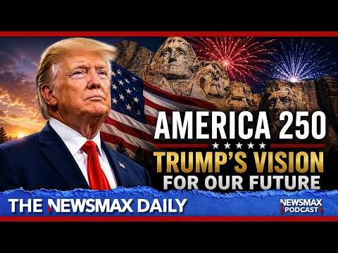 Trump's July 4th Message: Faith, Freedom, and Fighting for America | The NEWSMAX Daily (07/6/2026)