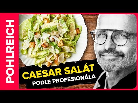 Originální recept na Caesar salát se Zdeňkem Pohlreichem