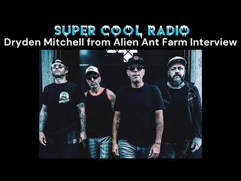 Dryden Mitchell from Alien Ant Farm Super Cool Radio Interview