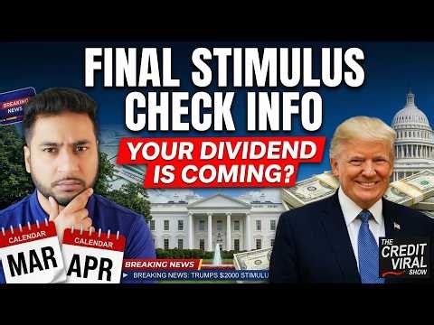 JUST IN! Trumps $2,000 Stimulus Dividend Checks Update | Coming in March & April 2026?