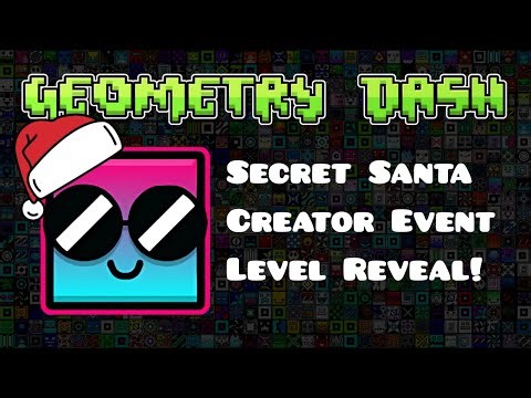 Geometry Dash Secret Santa Creator Event Level Reveal!
