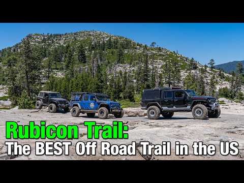 Rubicon Trail Movie - The BEST Off Road Trail in the US!