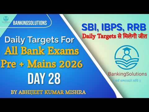Daily Targets for ALL Bank Exams 2026 | Day 28| To Do List | Pre + Mains | Strategy Video #target