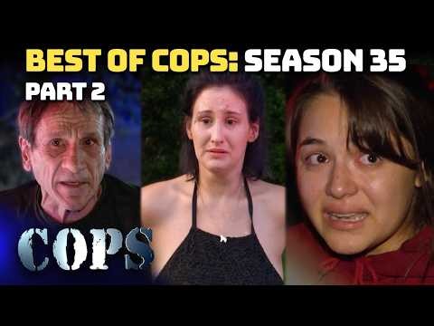 Best Of COPS Season 35 Part 2 | Compilation | COPS TV SHOW