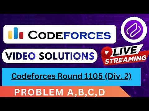 Codeforces Round 1105 | Video Solution - (A to D) By Aryan Badgujar | Codehurdle