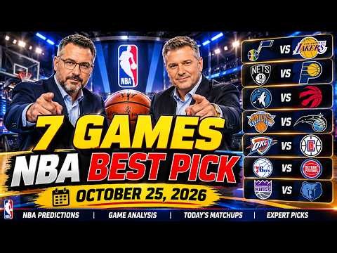7 NBA Best Picks & Predictions 🔥 October 25, 2026 | Game Analysis & Score Predictions