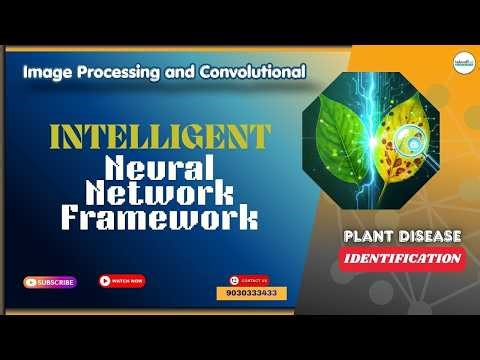 How AI Detects Plant Diseases Instantly 🌱 | Intelligent Image Processing & CNN Framework Explained